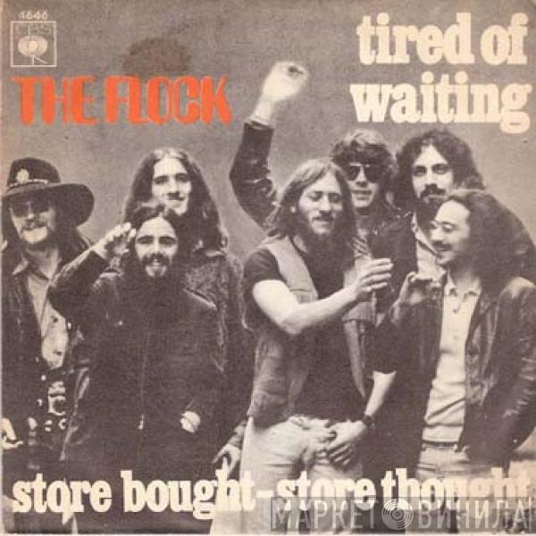 The Flock - Tired Of Waiting