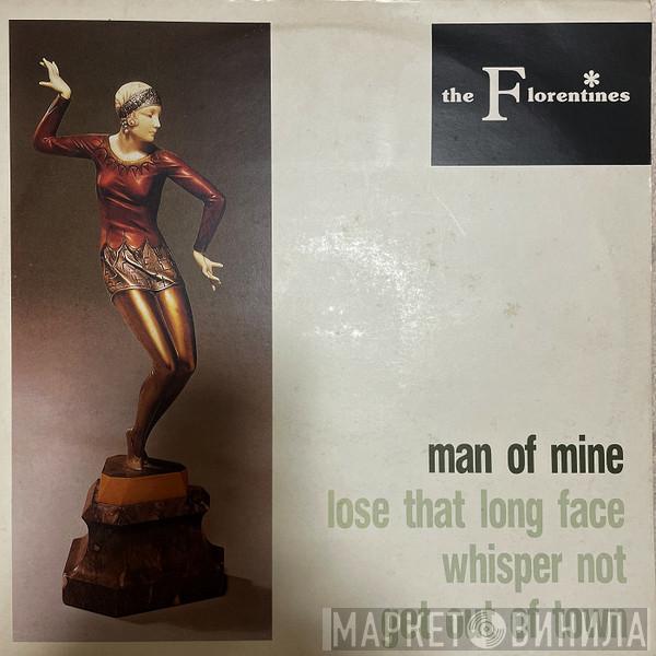 The Florentines - Man Of Mine