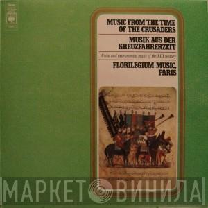 The Florilegium Musicum of Paris - Music at the Time of the Crusades