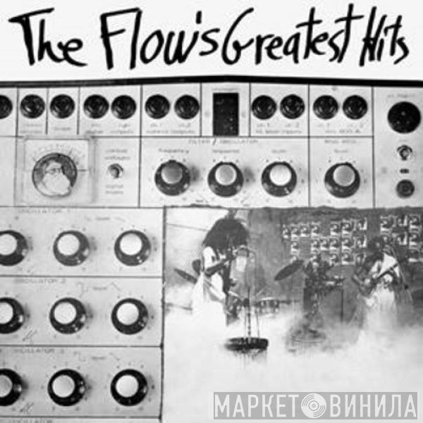  The Flow   - The Flow's Greatest Hits