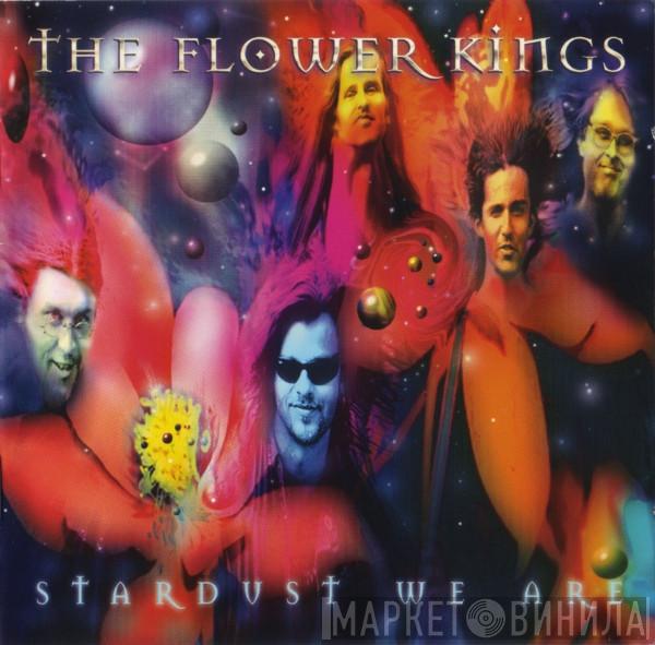 The Flower Kings - Stardust We Are