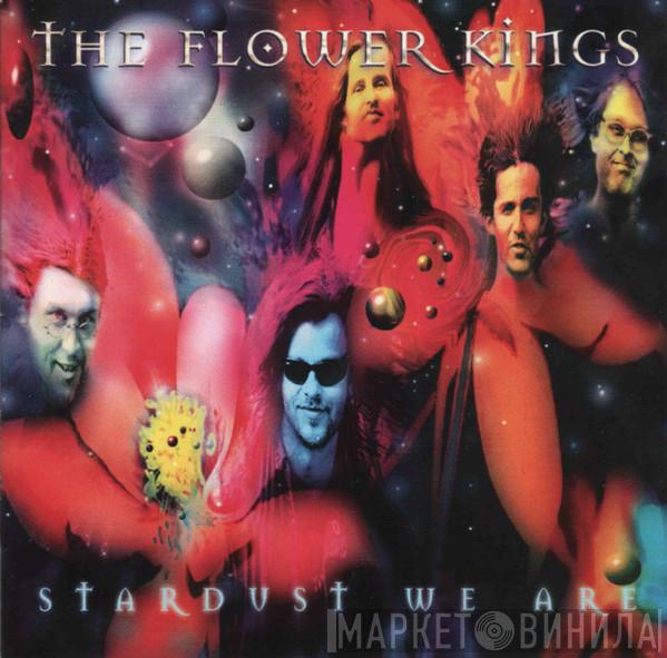 The Flower Kings - Stardust We Are