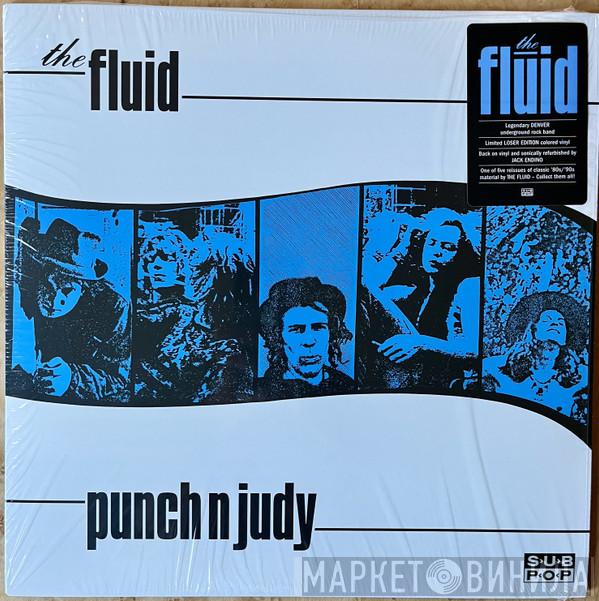 The Fluid - Punch N Judy