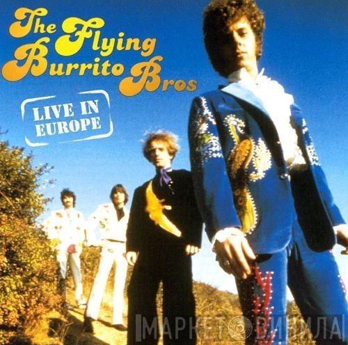 The Flying Burrito Bros - Live In Europe