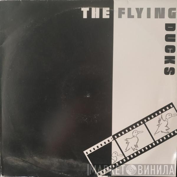 The Flying Ducks  - The Flying Ducks