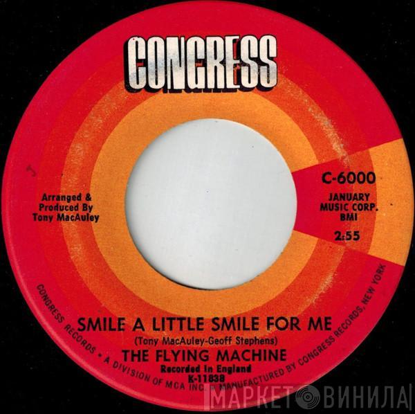 The Flying Machine - Smile A Little Smile For Me / Maybe We've Been Loving Too Long