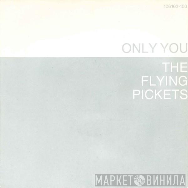  The Flying Pickets  - Only You