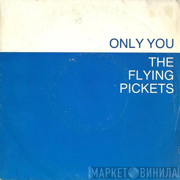  The Flying Pickets  - Only You