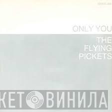  The Flying Pickets  - Only You