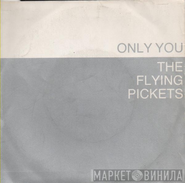  The Flying Pickets  - Only You