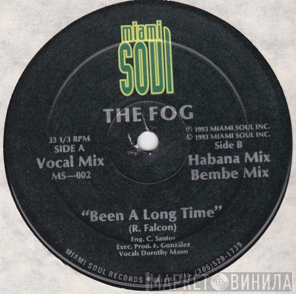  The Fog  - Been A Long Time