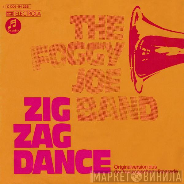 The Foggy Joe Band - Zig Zag Dance