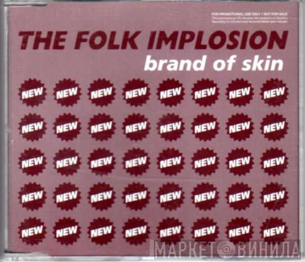 The Folk Implosion - Brand Of Skin