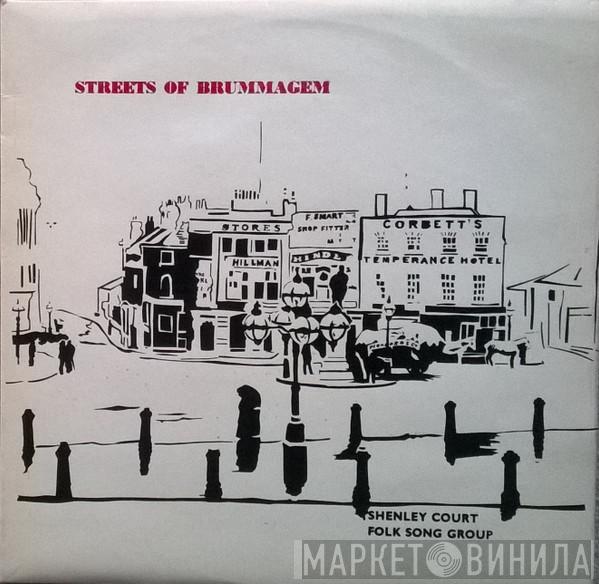 The Folk Song Group, Shenley Court Comprehensive School - Streets Of Brummagem