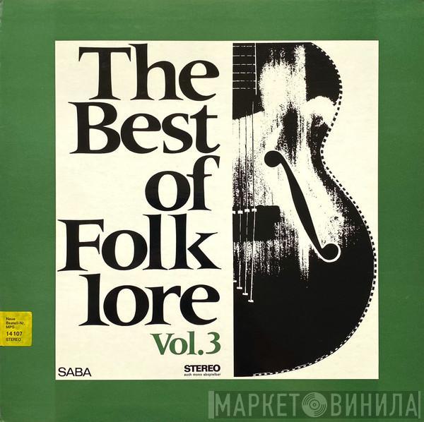 The Folkfriends - The Best Of Folklore Vol. 3