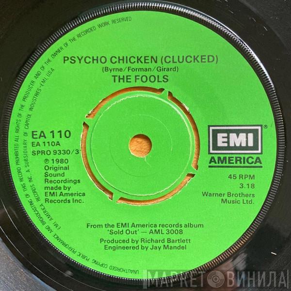 The Fools - Psycho Chicken (Clucked)