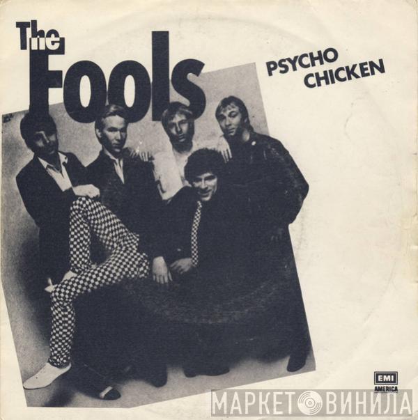 The Fools - Psycho Chicken