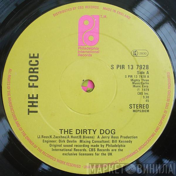 The Force  - The Dirty Dog / Rock Your Baby