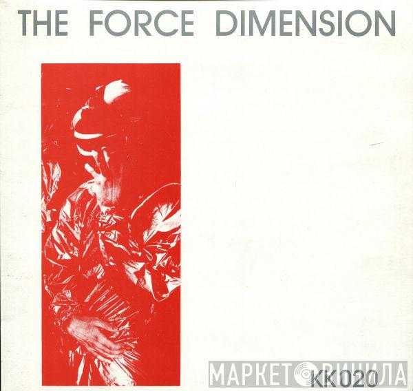  The Force Dimension  - The Force Dimension