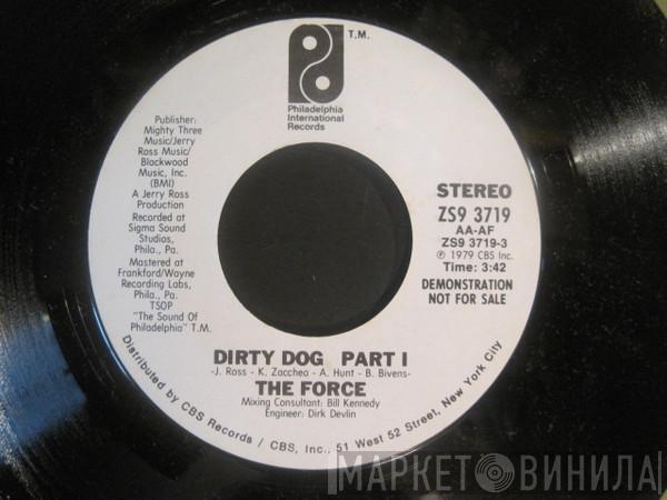 The Force  - Dirty Dog Part I