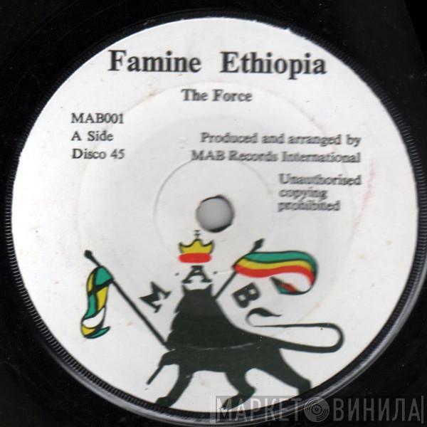 The Force  - Famine Ethiopia