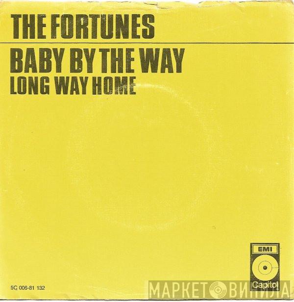 The Fortunes - Baby By The Way
