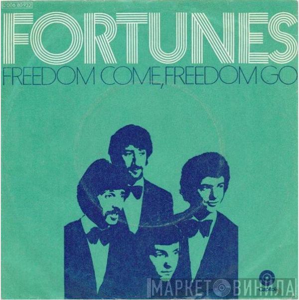 The Fortunes - Freedom Come, Freedom Go