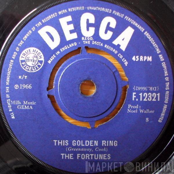 The Fortunes - This Golden Ring / Someone To Care