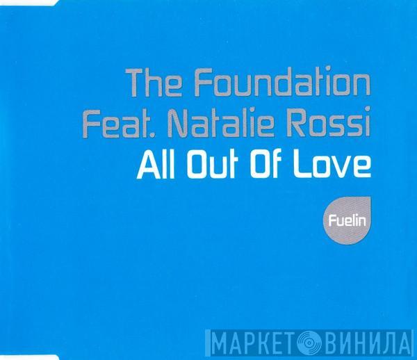 The Foundation, Natalie Rossi - All Out Of Love