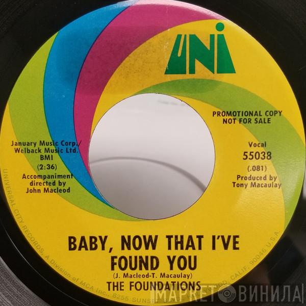  The Foundations  - Baby, Now That I've Found You / Come On Back To Me