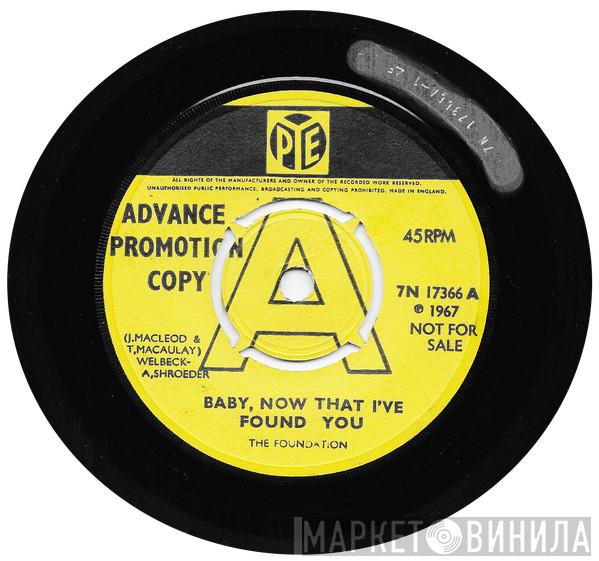  The Foundations  - Baby, Now That I’ve Found You / Come On Back To Me