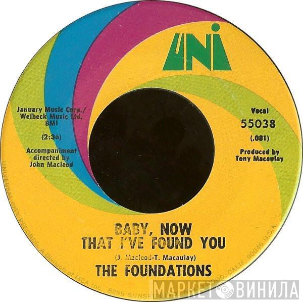 The Foundations - Baby, Now That I've Found You