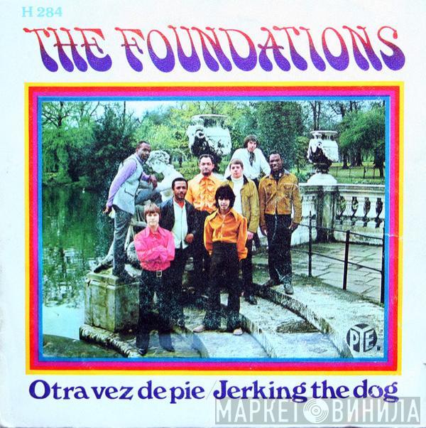 The Foundations - Otra Vez De Pie / Jerking The Dog