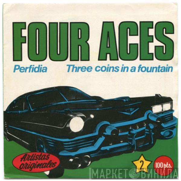  The Four Aces  - Perfidia / Three Coins In A Fountain