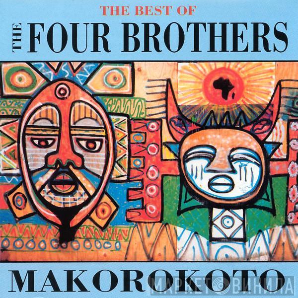 The Four Brothers - The Best Of The Four Brothers (Makorokoto)