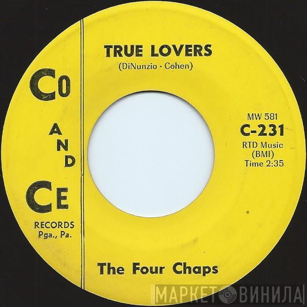 The Four Chaps - True Lovers / Will You Or Won't You