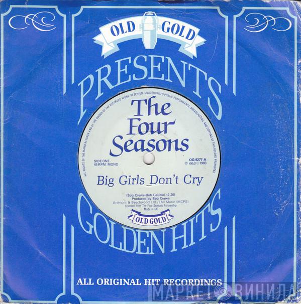 The Four Seasons - Big Girls Don't Cry / Walk Like A Man