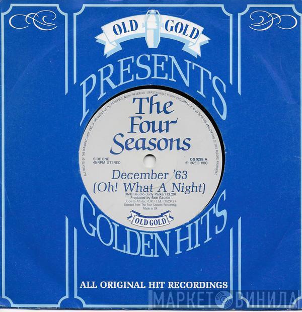 The Four Seasons - December '63 (Oh! What A Night) / Silver Star