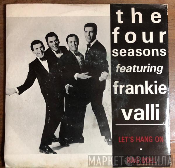 The Four Seasons - Let's Hang On / Rag Doll