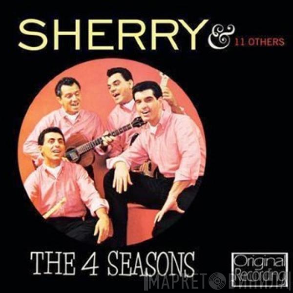  The Four Seasons  - Sherry & 11 Others