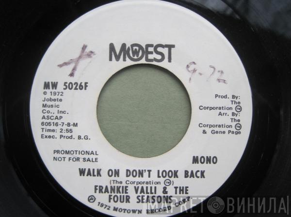 The Four Seasons - Walk On Don't Look Back