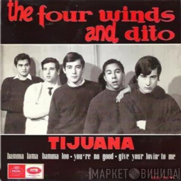 The Four Winds & Dito - Tijuana