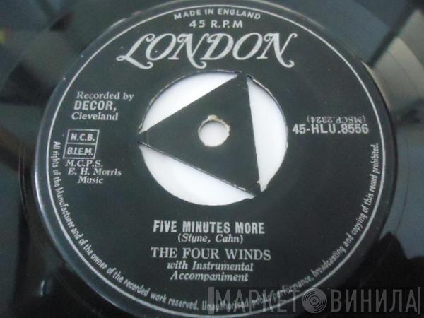 The Four Winds  - Five Minutes More