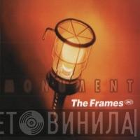 The Frames - Monument