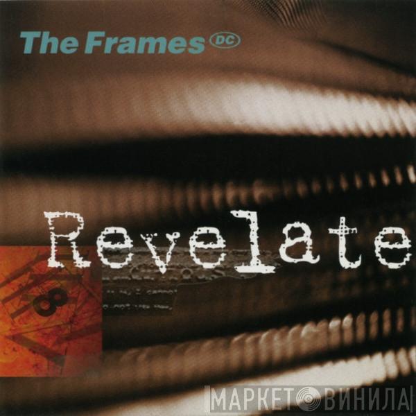 The Frames - Revelate
