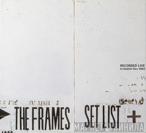 The Frames - Set List