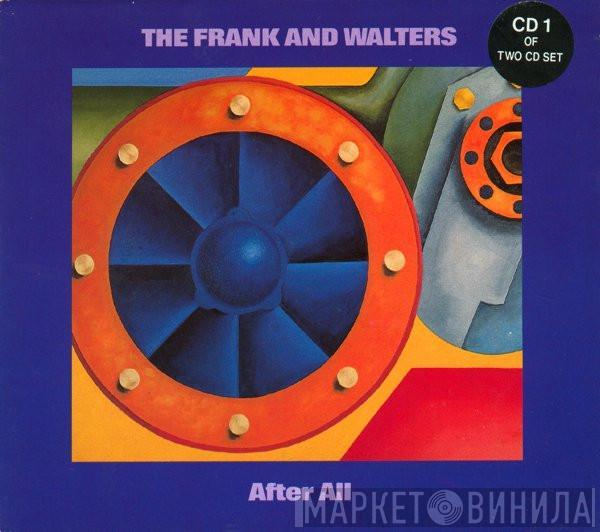  The Frank And Walters  - After All