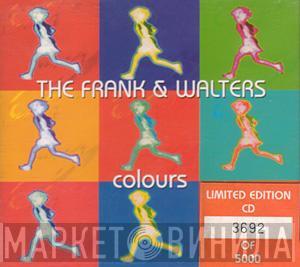 The Frank And Walters - Colours