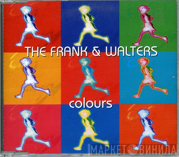 The Frank And Walters - Colours