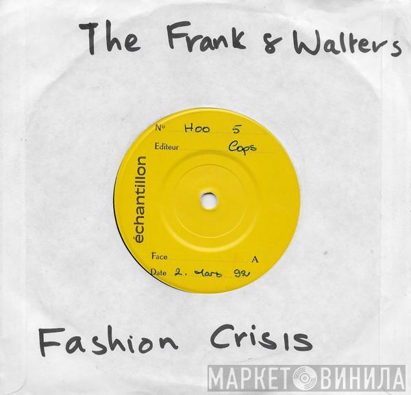  The Frank And Walters  - Fashion Crisis Hits New York